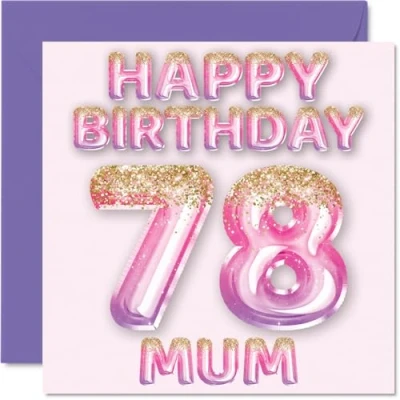Image of 78th Birthday Card for Mum Pink &amp; Purple Glitter Balloons Happy Cards 78 Year Old Mother from Son Daughter, 145mm x Bday Greeting Gift