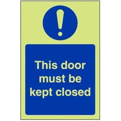 Image of V Safety Glow In The Dark This Door Must Be Kept Closed Sign Portrait 100mm x 150mm Rigid Plastic