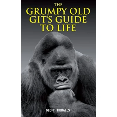 Image of The Grumpy Old Git&#039;s Guide to Life