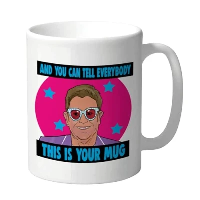 Image of Funny Mug Elton John Novelty Birthday Gift Him Her Joke Humour, Merchandise, Singer Mug, Music Lover This is Your CMUG12