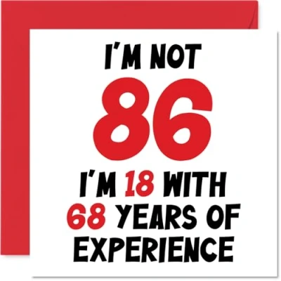 Image of 86th Birthday Card for Women Men Not 86 I&#039;m 18 With 68 Years Experience Funny Eighty Six Sixth Happy Mum Dad Great Grandad Nanny, 145mm x Humour Joke Greeting Cards