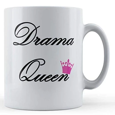 Image of Funny Mug Joke, Banter, Drama Queen Gift Mug, Ceramic, 11fl.oz.