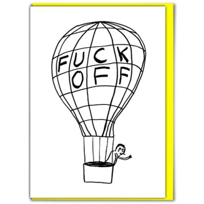 Image of Funny Rude Humorous &#039;David Shrigley F*ck Off Balloon&#039; Greetings Card
