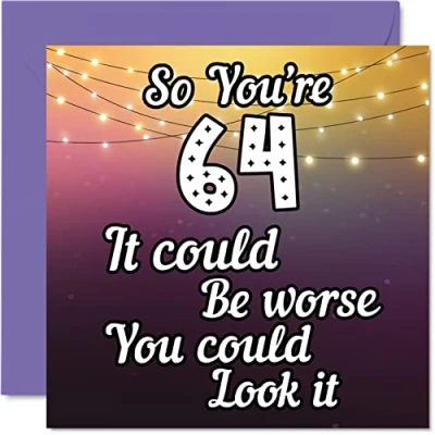 Image of Fun 64th Birthday Cards for Men Woman Look It Funny Card Dad Mum Grandad Nanny Grandma Gran Uncle Auntie Cousin, 145mm x Greeting Cards,
