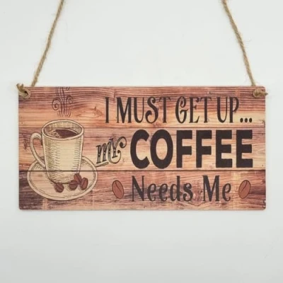 Image of Second Ave Funny My Coffee Needs Me Wooden Hanging Gift Rectangle Home CAF� Sign Plaque