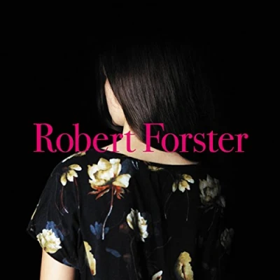 Image of Robert Forster Songs To Play Sealed 2015 UK CD album TR324CD