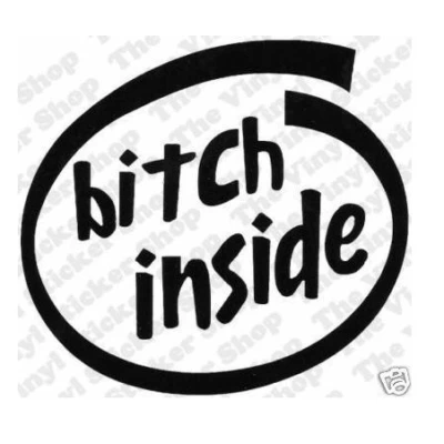 Image of Bitch Inside Funny Bumper Sticker Car Van Bike Decal Free P&amp;P