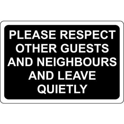 Image of Please respect other guests and neighbours leave quietly sign 1.2mm Rigid plastic 200mm x 150mm
