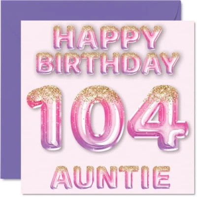 Image of 104th Birthday Card for Auntie Pink &amp; Purple Glitter Balloons Happy Cards 104 Year Old Aunt Aunty from Nephew Niece, 145mm x Bday Greeting Gift