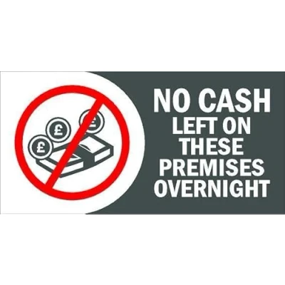 Image of No cash left on these premises overnight Self adhesive sticker (200mm x 100mm)