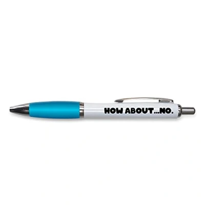 Image of Tongue in Peach Funny Novelty Push Pen Gift Ballpoint Pens How About No Office Joke Stationary TURQUOISE PP156