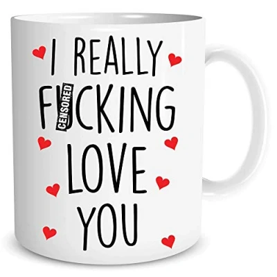 Image of Funny Boyfriend Mug Coffee Gift Wife Present I Really Fucking Love You Birthday Valentine&#039;s Girlfriend Humour WSDMUG1556