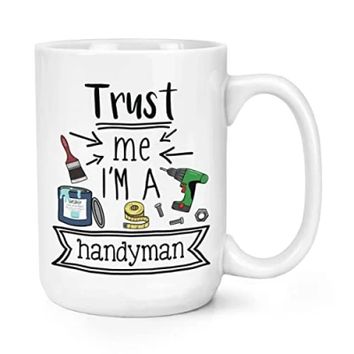 Image of Trust Me I&#039;m A Handyman 15oz Large Mug Cup
