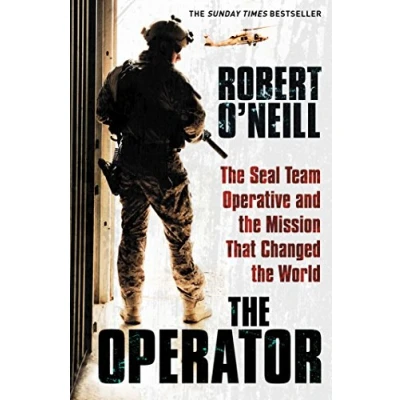 Image of The Operator: Seal Team Operative And Mission That Changed World