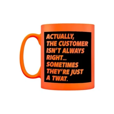Image of Actually The Customer Isn&#039;t Always Right Orange Neon Mug