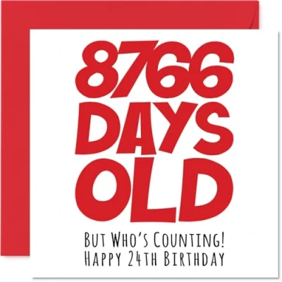 Image of 24th Birthday Card for Men Women Him Her 8766 Days Old Funny Adult Twenty Four Fourth Happy Brother Sister Son Daughter Cousin, 145mm x Humour Joke Greeting Cards