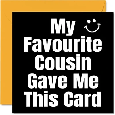 Image of Funny Birthday Cards for Cousin My Favourite Joke Happy Card from Relative, Banter Gifts, 145mm x Humour Greeting Gift