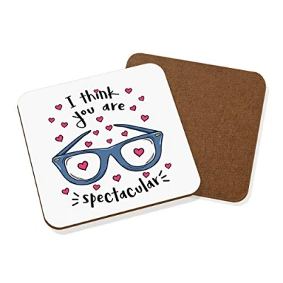 Image of I Think You Are Spectacular Coaster Drinks Mat