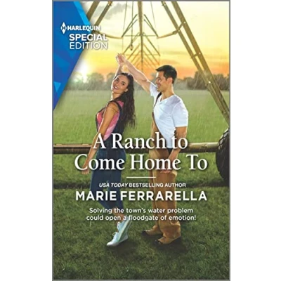 Image of A Ranch to Come Home (Harlequin Special Edition: Forever, Texas, 2909)