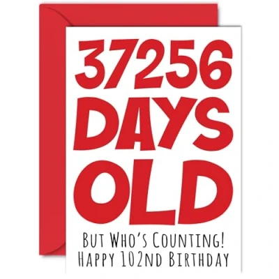 Image of 102nd Birthday Card for Men Women Him Her 37256 Days Old Funny Adult One Hundred Second Happy Grandma Nan Grandad Gran Mum Dad, A5 Humour Joke Greeting Cards