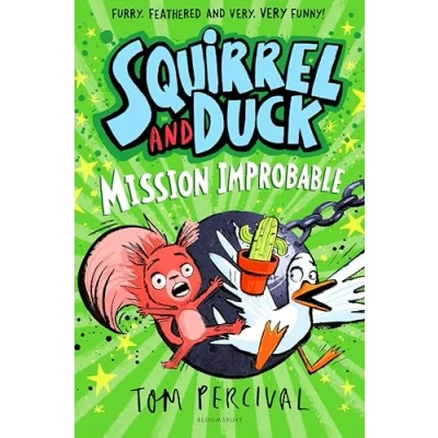 Image of Squirrel and Duck: Mission Improbable
