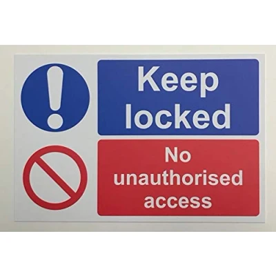 Image of Keep locked. No unauthorised access sign Self adhesive vinyl 300mm x 200mm