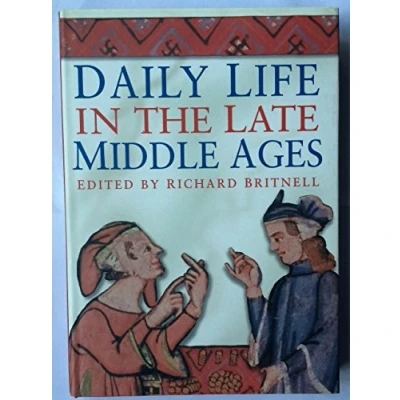 Image of Daily Life in the Late Middle Ages