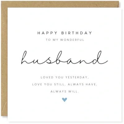 Image of Beau Willows To My Wonderful Husband Happy Birthday Card Loved You Yesterday Love Still Cute Poem