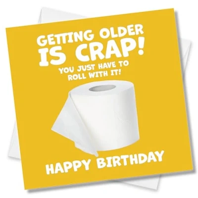 Image of Punkcards Funny Birthday Card &#039;Getting Older is Crap!&#039; for Him or Her Women Men