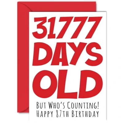Image of 87th Birthday Card for Men Women Him Her 31777 Days Old Funny Adult Eighty Seven Seventh Happy Grandma Nan Grandad Gran Mum Dad, A5 Humour Joke Greeting Cards