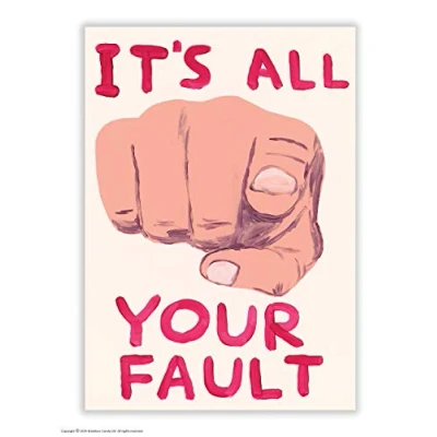 Image of Official David Shrigley Funny Humorous &#039;It&#039;s All Your Fault&#039; Postcard Sold by Brainbox Candy