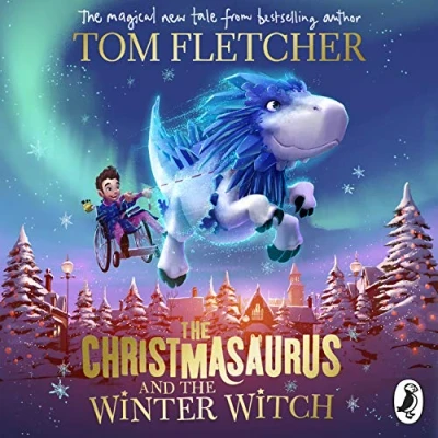 Image of the Christmasaurus and Winter Witch: 4 (The Christmasaurus, 4)