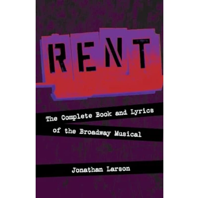 Image of &quot;Rent&quot;: the Complete Book and Lyrics of Broadway Musical (Applause Books) Libretto Library)