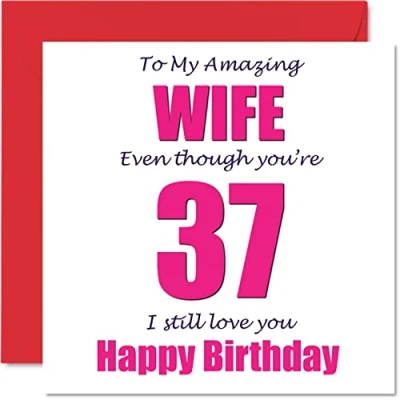 Image of Funny 37th Birthday Cards for Wife 37 I Still Love You Happy Card from Husband Partner, Thirty Seven Seventh Wifey Banter Gifts, 145mm x Joke Humour Greeting