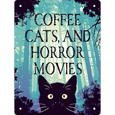 Image of Coffee, Cats &amp; Horror Movies Mini Tin Sign 15x20cm