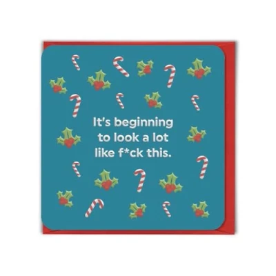 Image of Brainbox Candy Funny Christmas Card &#039;Beginning To Look Like Xmas&#039; Hilarious Relatable Humour Cheeky Xmas Cards For Him Her Festive Seasonal Family Friends Mates