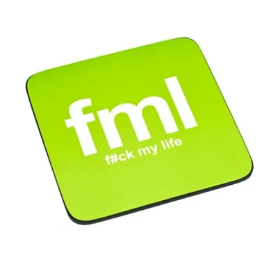 Image of Boxer Gifts F#ck My Life Fml Text Coaster