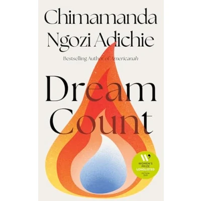 Image of Dream Count: A searing new novel by the best selling and award winning author of Americanah We Should All Be Feminists