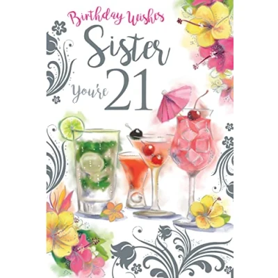 Image of For You Sister 21 21st Today Cocktails Happy Birthday Card Lovely Verse