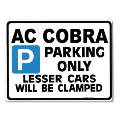 Image of Gift for AC Cobra owner Parking Sign v8 model shelby GIFT/JOKE Size Large 205 x 270mm