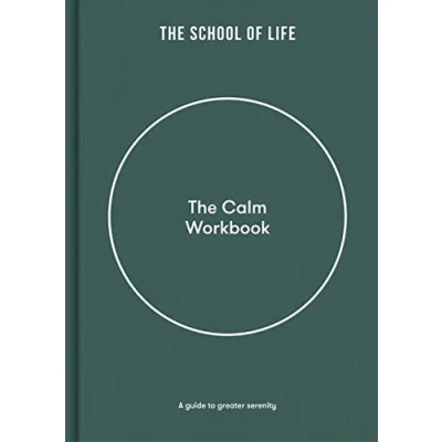 Image of The Calm Workbook: A Guide to Greater Serenity