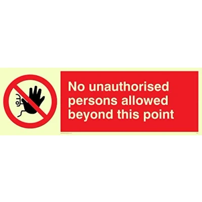 Image of Viking Signs PA30 L62 PV &quot;No Unauthorised Persons Allowed Beyond This Point&quot; Sign, Photo luminescent Sticker, 200 mm H x 600 W