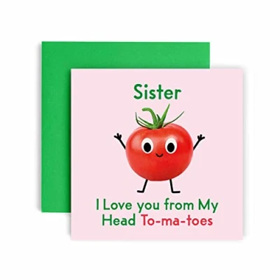 Image of Huxters Birthday Cards for Women I Love You Sister Card her Funny Happy Fun Tomato 14.8cm (Sister)