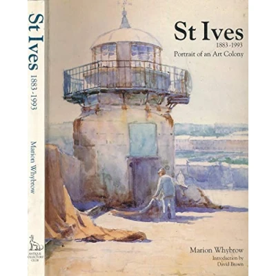 Image of St.Ives, 1893 1993: Portrait of an Art Colony