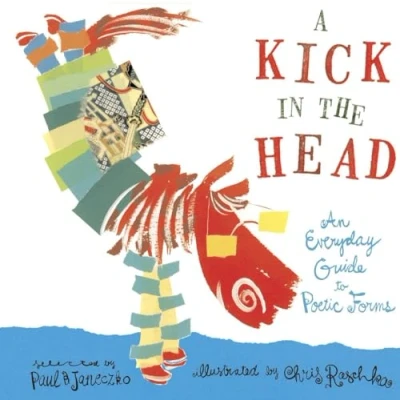 Image of A Kick in the Head: An Everyday Guide to Poetic Forms