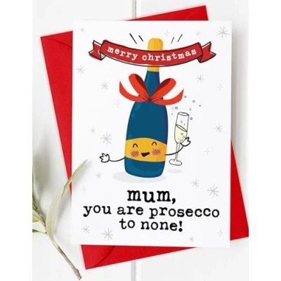 Image of Funny Mum Prosecco Christmas Card, Cute Card for Mum, Champagne, Bubbles, Alcohol