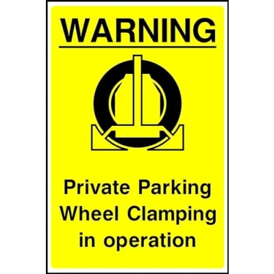 Image of Warning Private parking wheel clamping in operation safety sign 3mm Aluminium 300mm x 200mm Case (Pack of 5)
