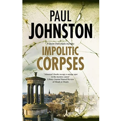 Image of Impolitic Corpses: 8 (A Quint Dalrymple mystery)