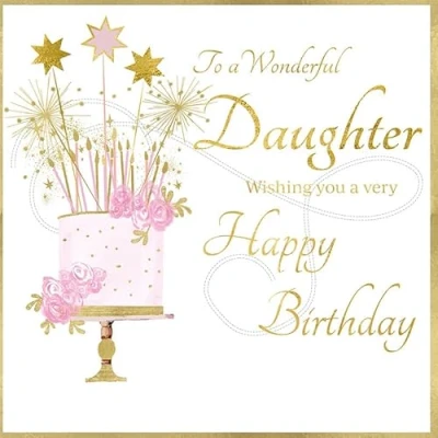 Image of Rush Design Wonderful Daughter Birthday Card Floral Cake and Sparklers with Foil Finish Eco Friendly Recyclable