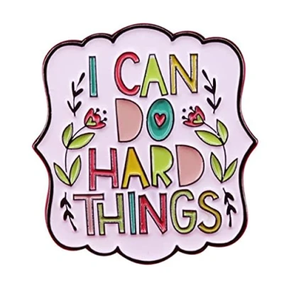 Image of I Can Do Hard Things Enamel Lapel Pins Inspiring Badge Letter Inspirational Quote Pin Brooch Gifts Badges for Clothing Backpack Hat Accessory